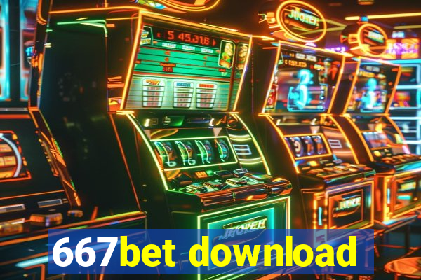 667bet download